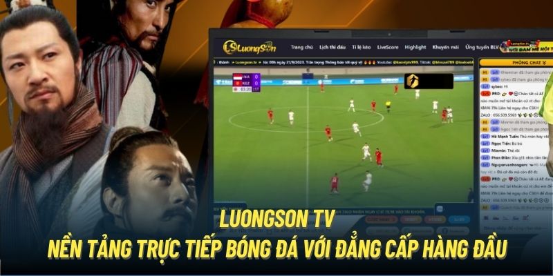 LuongSon TV: Sống Trọn Từng Khoảnh Khắc Bóng Đá Đỉnh Cao! 27 Công nghệ streaming thay đổi cách xem TV